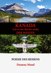 Kanada wie es im Buche steht der Westen