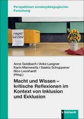 Macht und Wissen ? kritische Reflexionen im Kontext von Inklusion und Exklusion