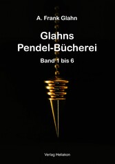 Glahns Pendelbücherei Band 1 - 6