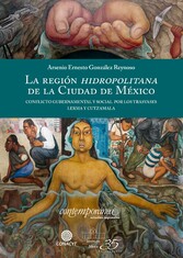 La región hidropolitana de la Ciudad de México