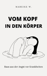 Vom Kopf in den Körper