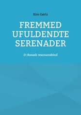 Fremmed Ufuldendte serenader