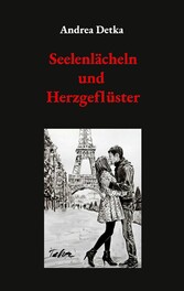 Seelenlächeln und Herzgeflüster