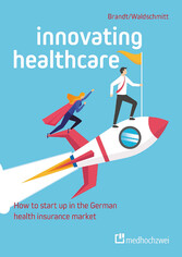 Innovating Healthcare: How to start up in the German health insurance market