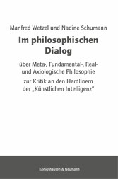 Im philosophischen Dialog über Meta-, Fundamental-, Real- und Axiologische Philosophie