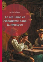 Le réalisme et l&apos;idéalisme dans la musique