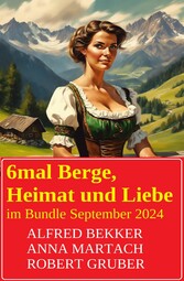 6mal Berge, Heimat und Liebe im Bundle September 2024