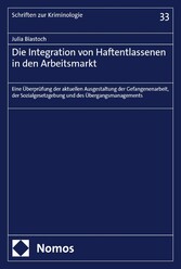 Die Integration von Haftentlassenen in den Arbeitsmarkt