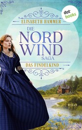 Die Nordwind-Saga - Das Findelkind