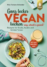 Ganz locker vegan kochen