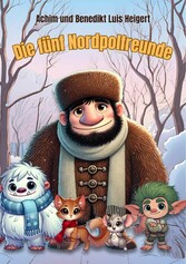 Die fünf Nordpolfreunde