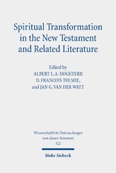 Spiritual Transformation in the New Testament and Related Literature