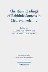 Christian Readings of Rabbinic Sources in Medieval Polemic