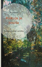 Polkuja ja juuria