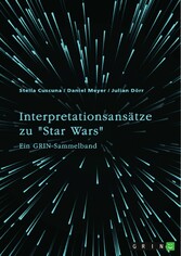 Interpretationsansätze zu 'Star Wars'