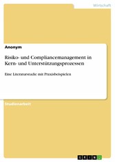 Risiko- und Compliancemanagement in Kern- und Unterstützungsprozessen