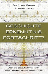 Geschichte, Erkenntnis, Fortschritt!