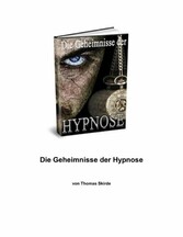 Die Geheimnisse der Hypnose.