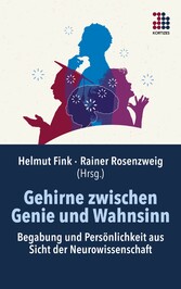 Gehirne zwischen Genie und Wahnsinn