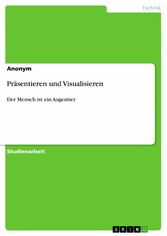 Präsentieren und Visualisieren