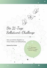 Die 21-Tage Selbstwert-Challenge