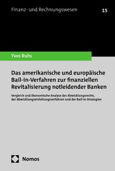 Das amerikanische und europäische Bail-in-Verfahren zur finanziellen Revitalisierung notleidender Banken