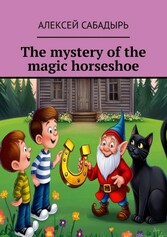 The mystery of the magic horseshoe