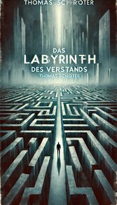 Das Labyrinth des Verstands