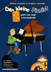 Der kleine Pianist spielt und singt Laternenlieder