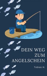 Dein Weg zum Angelschein