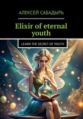 Elixir of eternal youth