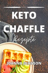 Keto Chaffle Rezepte