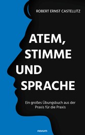 Atem, Stimme und Sprache