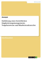 Einführung eines betrieblichen Eingliederungsmanagements. Vorgehensweise und Mitarbeitendenrechte