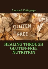 Healing through gluten-free nutrition