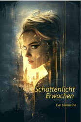 Schattenlicht - Erwachen