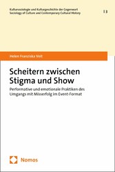 Scheitern zwischen Stigma und Show