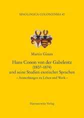 Hans Conon von der Gabelentz (1807-1874) und seine Studien exotischer Sprachen