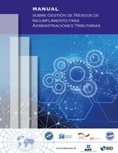 Manual sobre gestión de riesgos de incumplimiento para administraciones tributarias