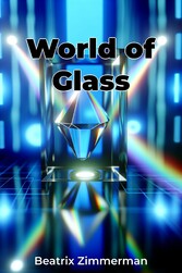 World of Glass