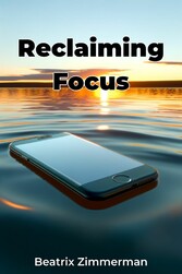 Reclaiming Focus