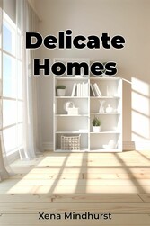 Delicate Homes