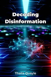 Decoding Disinformation