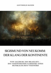 Sigismund von Neukomm: Der Klang der Kontinente