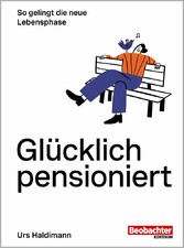 Glücklich pensioniert