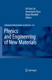 Physics and Engineering of New Materials