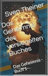 Das Geheimnis von Qumran: Das Geheimnis des versiegelten Buches