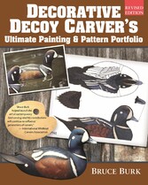 Decorative Decoy Carver's Ultimate Painting & Pattern Portfolio, Revised Edition