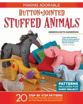 Making Adorable Button-Jointed Stuffed Animals