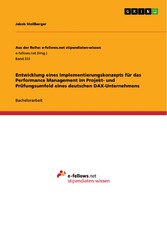 Entwicklung eines Implementierungskonzepts für das Performance Management im Projekt- und Prüfungsumfeld eines deutschen DAX-Unternehmens